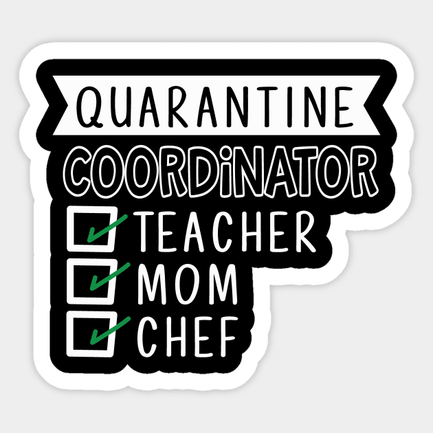 QUARANTINE COORDINATOR TEACHER MOM CHEF funny saying quote gift Sticker by star trek fanart and more